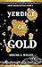 Verdict of Gold by Abigail L. Wilkes