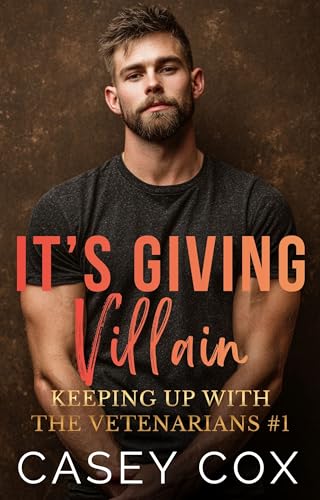 It's Giving Villain (Keeping Up With The Veterinarians #1)