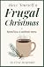 Have Yourself a Frugal Chri...