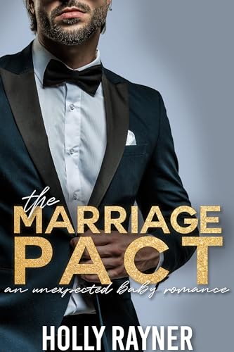 The Marriage Pact: An Unexpected Baby Romance (Vows and Veils)