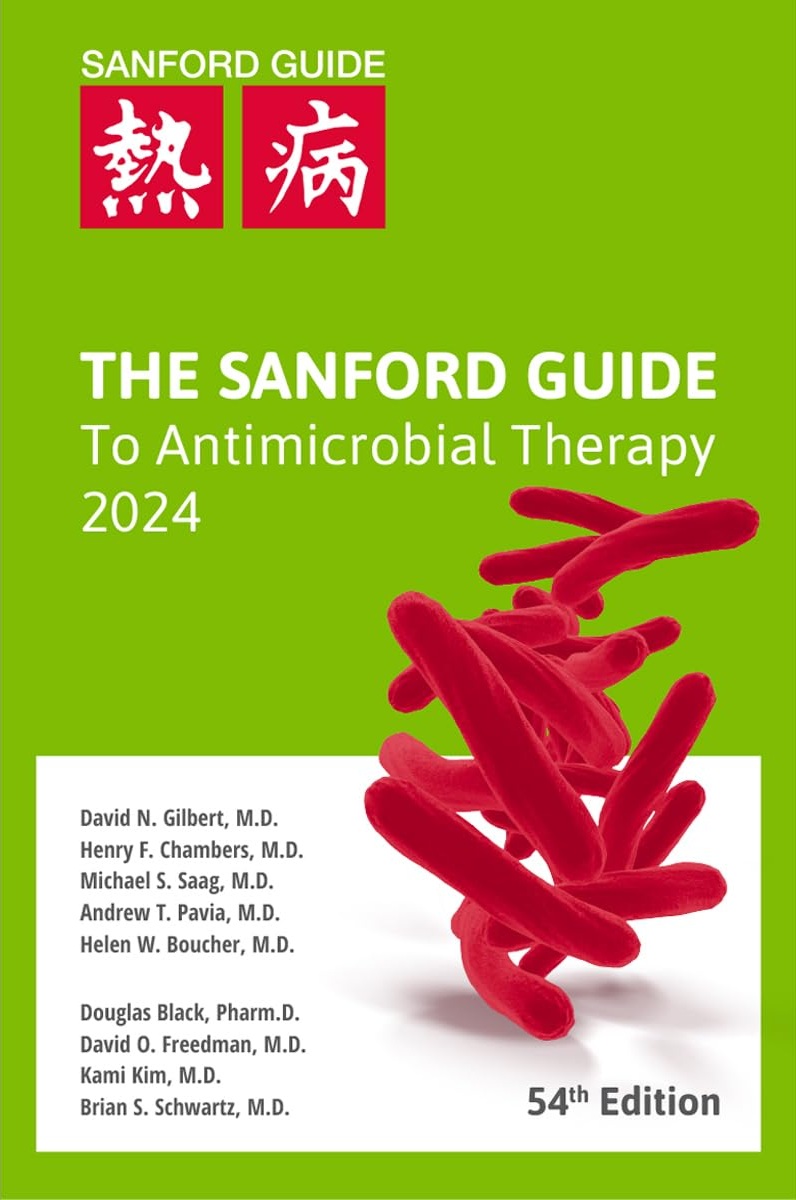 The Sanford Guide to Antimicrobial Therapy 2024 (Library Edition)