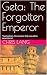 Geta: The Forgotten Emperor...
