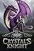 Crystal's Knight by JMD Reid