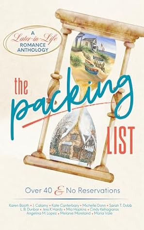 The Packing List: A Later in Life Romance Anthology