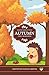 Autumn for a Hedgehog (Granny Ustia's Tales)