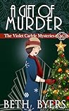 A Gift of Murder:...