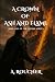 A CROWN OF ASH AND FLAME by A. ROUCHER