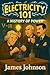 Electricity 101: A History ...