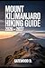 Mount Kilimanjaro Hiking Gu...