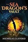 The Sea Dragon's Vault by Nicholas Clifford