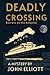 Deadly Crossing: Secrets on...