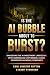 IS THE AI BUBBLE ABOUT TO B...