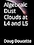 Algebraic Dust Clouds at L4 and L5