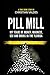 Pill Mill by Christian Valdes