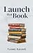 Launch that Book by Tammy Karasek