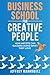 BUSINESS SCHOOL FOR CREATIVE PEOPLE by Jeffrey Markowitz