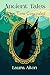 Ancient Tales: What Time Co...