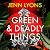 Green and Deadly Things