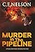 MURDER IN THE PIPELINE by C.E. Nelson