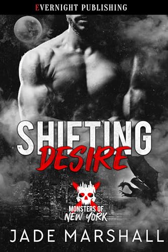 Shifting Desire (Monsters of New York Book 16)