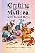 Crafting the Mythical with ...