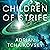 Children of Strife by Adrian Tchaikovsky