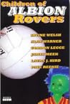 Children of Albion Rovers by Kevin   Williamson