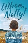 Whoa Nelly!: A Lo...