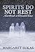 Spirits Do Not Rest: Heartbreak at Wounded Knee