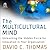 The Multicultural Mind: Unleashing the Hidden Force for Innovation in Your Organization