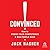 Convinced!: How to Prove Yo...
