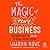 The Magic of Tiny Business: You Don't Have to Go Big to Make a Great Living