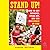 Stand Up!: How to Get Involved, Speak Out, and Win in a World on Fire