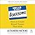 Hello, My Name Is Awesome, 2nd Edition by Alexandra Watkins