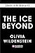 The Ice Beyond (Deluxe Edition) (The Empress of Thorns, 1)