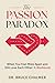 The Passion Paradox: When Y...