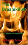 The Dreamkiller: ...