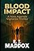 Blood Impact: A Voss Agenda...