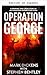 Operación George by Mark Dickens