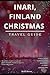 Inari, Finland Christmas Tr...