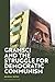 Gramsci and the Struggle for Democratic Communism
