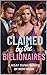 Claimed by the Billionaires...