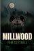 Millwood: A South African Family Saga of Murder, Addiction and Redemption.