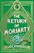 The return of moriarty