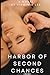 HARBOR OF SECOND CHANCES