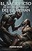 El Sacrificio de Acción de Gracias del Guardián (Romance oscu... by Adrian Wilde