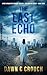 The Last Echo: A Post-Apocalyptic Medical Thriller
