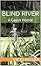 Blind River by Vicki Regan