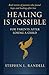 Healing Is Possible - For P...