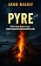 Pyre: A Gripping Survival C...